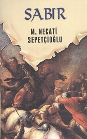 Sabır - Dünki Türkiye 11. Kitap
