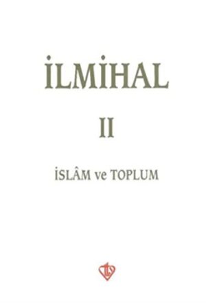 İlmihal 2; İslam ve Toplum