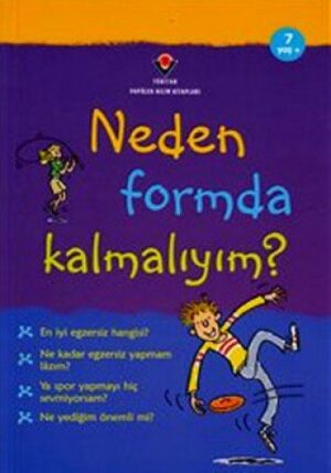 Neden Formda Kalmalıyım?