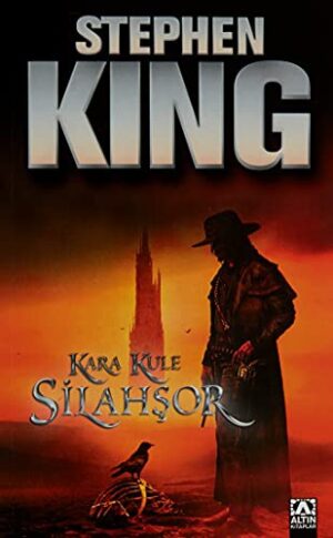 Silahşör - Kara Kule Serisi 1. Kitap