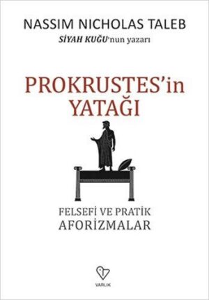 Prokrustes'in Yatağı Felsefi ve Pratik Aforizmalar