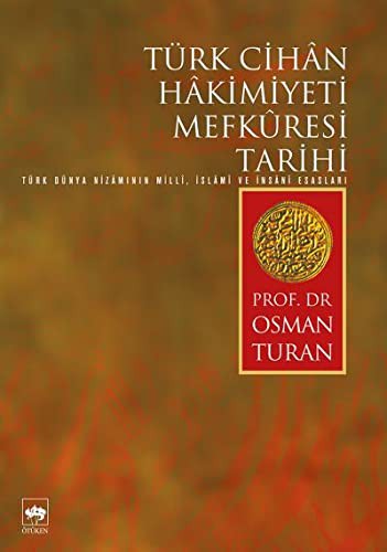 Türk Cihân Hâkimiyeti Mefkûresi Tarihi