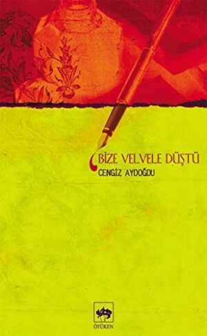 Bize Velvele Düştü