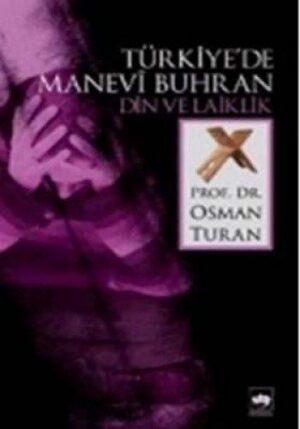 Türkiye'de Manevî Buhran Din ve Laiklik