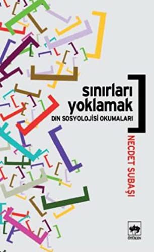 Sınırları Yoklamak; Din Sosyolojisi Okumaları