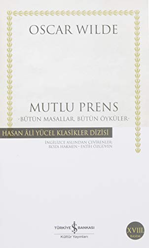 Mutlu Prens; Bütün Masallar, Bütün Öyküler
