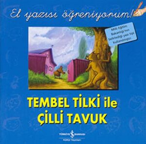 Tembel Tilki ile Çilli Tavuk - El Yazısı Öğreniyorum!
