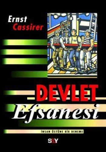 Devlet Efsanesi; İnsan Üstüne Bir Deneme