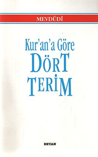 Kur'an'a Göre Dört Terim