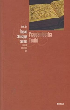 Peygamberler Tarihi; Bütün Eserleri 32
