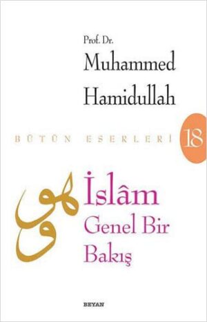 İslam - Genel Bir Bakış; Bütün Eserleri - 18