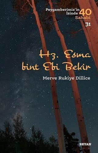 Hz. Esma Bint Ebi Bekir; Peygamberimiz'in İzinde 40 Sahabi/31