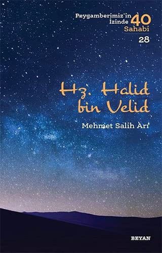 Hz. Halid bin Velid; Peygamberimiz'in İzinde 40 Sahabi/28