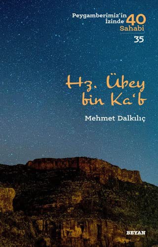 Hz. Übey bin Ka'b; Peygamberimiz'in İzinde 40 Sahabi/35