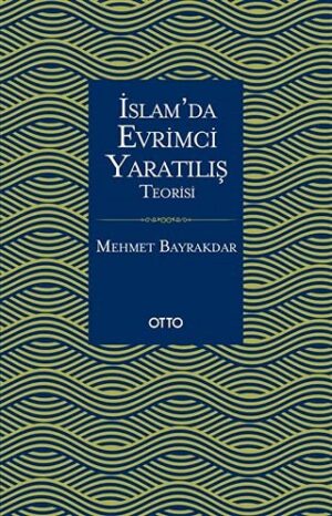 İslam'da Evrimci Yaratılış Teorisi