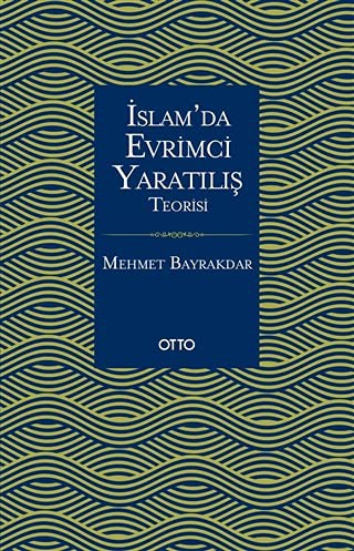 İslam'da Evrimci Yaratılış Teorisi