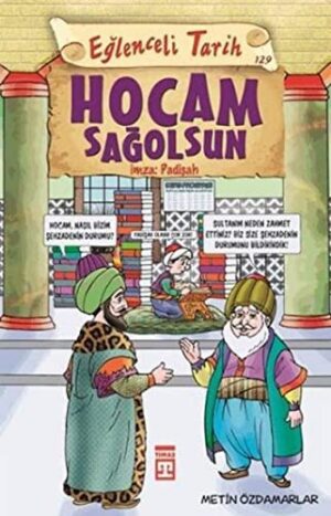 Hocam Sağolsun İmza: Padişah; Eğlenceli Tarih