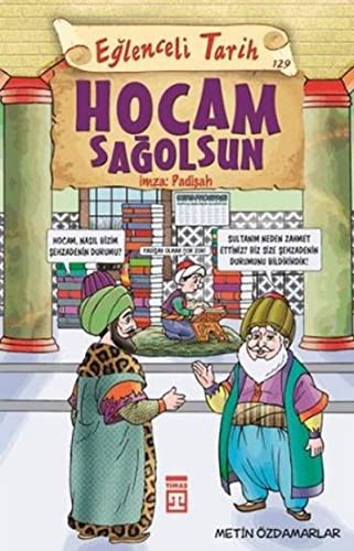 Hocam Sağolsun İmza: Padişah; Eğlenceli Tarih