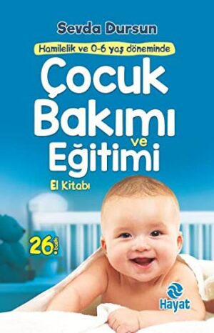 Çocuk Bakımı ve Eğitimi; El Kitabı