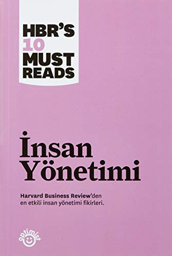 İnsan Yönetimi; Harvard Business Review'den En Etkili İnsan Yönetimi Fikirleri