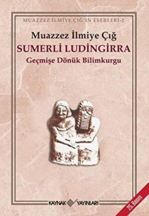 Sumerli Ludingirra; Geçmişe Dönük Bilimkurgu