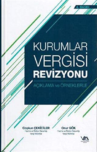 Kurumlar Vergisi Revizyonu (Açıklama ve Örneklerle)