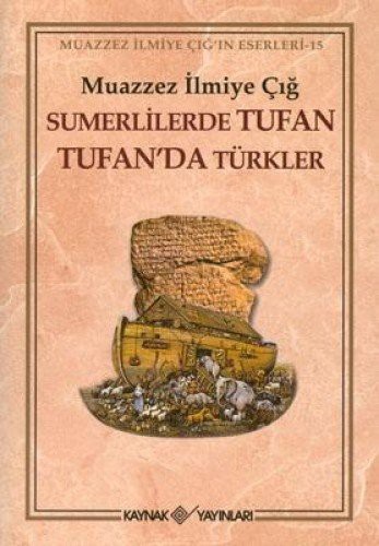 Sumerlilerde Tufan Tufan'da Türkler
