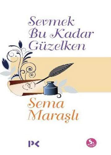 Sevmek Bu Kadar Güzelken