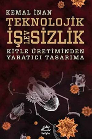 Bilgi Toplumuna Geçerken Teknolojik İş(lev)sizlik