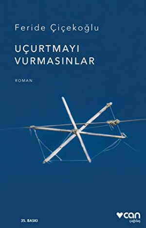 Uçurtmayı Vurmasınlar