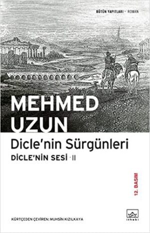 Dicle'nin Sürgünleri / Dicle'nin Sesi 2