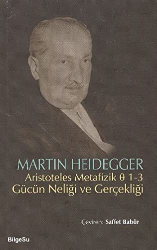 Aristoteles Metafizik; 1-3 Gücün Neliği ve Gerçekliği