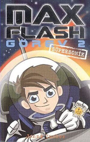 Max Flash - Görev 2; Süpersonik