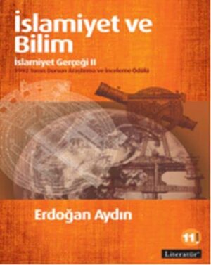 İslamiyet ve Bilim; İslamiyet Gerçeği II