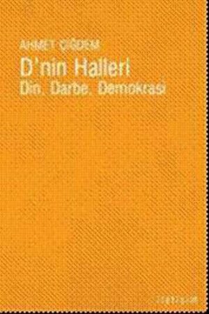 D'nin Halleri; Din, Darbe, Demokrasi