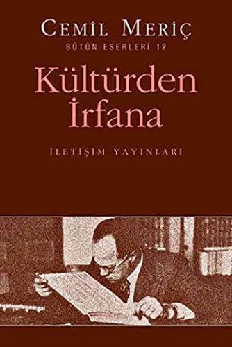 Kültürden İrfana; Bütün Eserleri 12