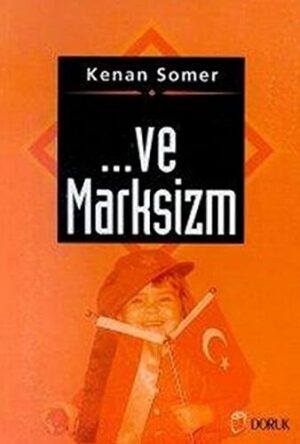 ... Ve Marksizm