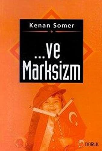 ... Ve Marksizm