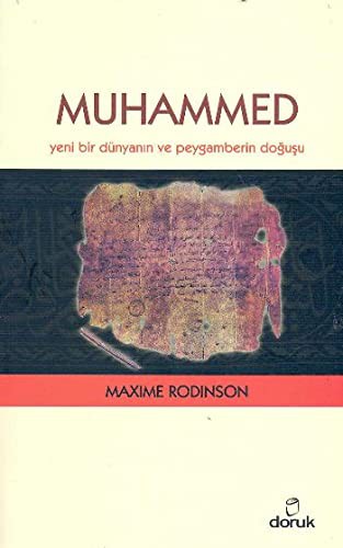 Muhammed; Yeni Bir Dünyanın ve Peygamberin Doğuşu