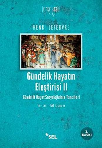 Gündelik Hayatın Eleştirisi 2; Gündelik Hayat Sosyolojisinin Temelleri