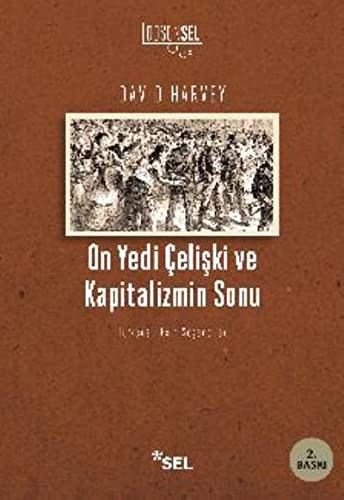 On Yedi Çelişki Ve Kapıtalizmin Sonu