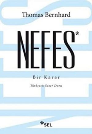 Nefes; Bir Karar