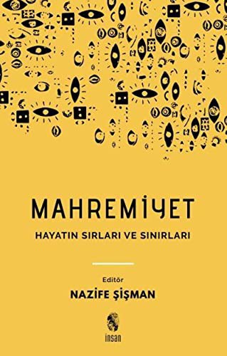 Mahremiyet; Hayatın Sırları ve Sınırları