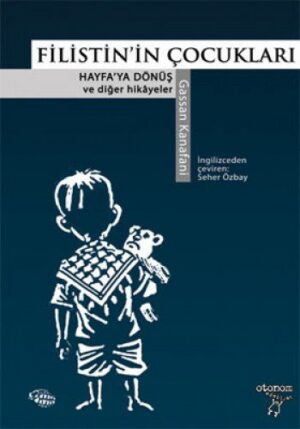 Filistinin Çocukları; Hayfa'ya Dönüş ve Diğer Hikayeler