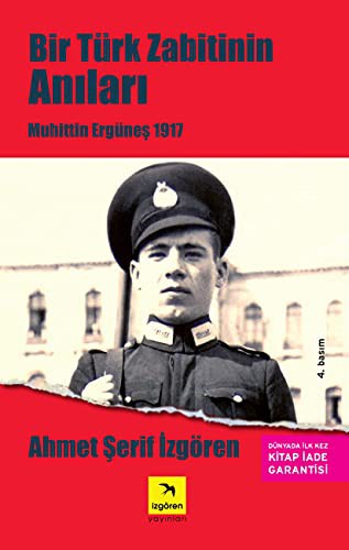 Bir Türk Zabitinin Anıları; Muhittin Ergüneş 1917