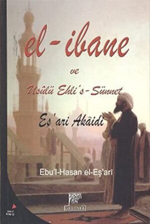El-İbane ve Usulü Ehli's-Sünnet