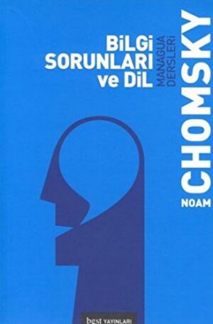Bilgi Sorunları ve Dil; & Managua Dersleri