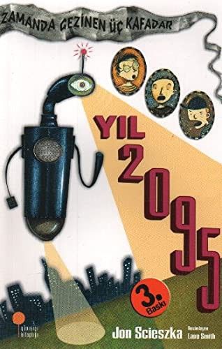 Yıl 2095; Zamanda Gezinen Üç Kafadar