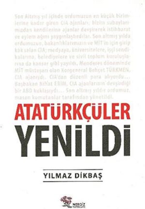 Atatürkçüler Yenildi