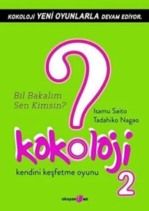 Kokoloji 2; Bil Bakalım Sen Kimsin?